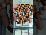 Load and play video in Gallery viewer, White Chandan Mala-9290
