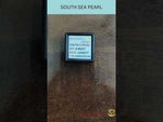 Load and play video in Gallery viewer, 4.84/CT Natural South Sea Pearl with Govt. Lab Certificate-1550
